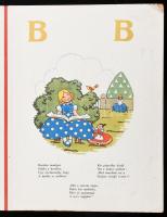 Pósa Lajos: Arany ABC. Kőszegi Bella illusztrációival. Bp., é.n. (cca 1930-1940), Singer és Wolfner....