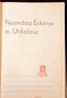 Nyomdász évkönyv és utikalauz. Kiadja a Magyarországi könyvnyomdai munkások egyesülete. Halász Alfré...
