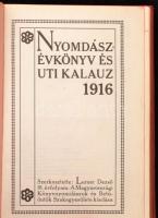 Nyomdászévkönyv és utikalauz. Kiadja a Magyarországi könyvnyomdászok és betűöntők segélyező- egyesülete. Lerner Dezső (szerk). 18. évfolyam. Bp., 1916. Kiadói aranyozott egészvászon kötésben. Foltos.