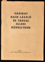 1949. Vádirat Rajk László és társai elleni bűnűgyben. Budapest 2. szám. Kiadja a miniszterelnökség sajtóosztálya., kisebb szakadásokkal