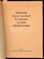 1949. Vádirat Rajk László és társai elleni bűnűgyben. Budapest 2. szám. Kiadja a miniszterelnökség s...