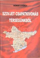 Homor György: Szovjet csapatkivonás térségünkből. DEDIKÁLT! Pápa, 2009. Kiadói papírkötés, jó állapotban.