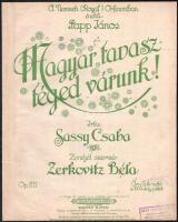 1920 Magyar tavasz - téged várunk! Írta: Sassy Csaba, zenéjét szerzé: Zerkovitz Béla. A Nemzeti (Royal) Orfeumban énekli: Papp János. Bp.-Lipcse, 1920, Rózsavölgyi és Társa, 3 p. Irredenta dal kottája. Hajtásnyomokkal.