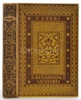 Giorgio Vasari: A renaissance mesterei. Fordította és jegyzetekkel ellátta: Honti Rezső. Bp.,1933, Tolnai Nyomda. Fekete-fehér illusztrációkkal. Egészvászon kötésben