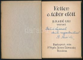 Ketten a tükör előtt. B. Radó Lili versei. DEDIKÁLT! Bp., 1931, Vajda János Társaság. Kiadói papírkö...