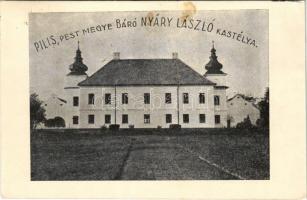 Pilis, Báró Nyáry László kastélya (Rb)