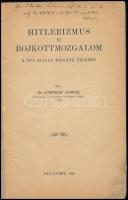Lőwinger Sámuel: Hitlerizmus és bojkottmozgalom a XVI. század második felében. Bp., 1934. DEDIKÁLT p...