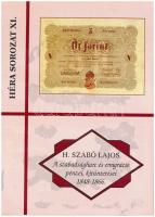 H. Szabó Lajos: A Szabadságharc és emigráció pénzei, kitüntetései 1848-1866. FLOPPY 2000 Kft, Pápa, 2008. Az első oldalon a szerző saját dedikálásával. Újszerű állapotban.