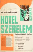 1970 Hotel szerelem, zenés vígjáték, Békéscsabai Jókai Színház plakát, feltekerve, hajtásnyomokkal, kisebb sérülésekkel, 84x58 cm