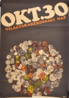 Szilvásy Nándor (1927-2011): Világtakarékossági Nap 1970, plakát, ofszet, papír, jelzett a plakáton, feltekerve, hajtásnyomokkal, lap alján kisebb szakadással, 67x47 cm