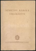 1942 Némethy Károly (1862-1941) emlékezete, Őfelsége belső titkos tanácsosa, a felsőház örökös tagja