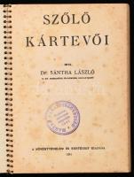 Dr. Sántha László: Szőlő kártevői. Bp.,1934, Növényvédelem és Kertészet. Kiadói kissé sérült spirál-...