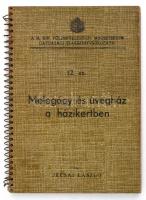 Jécsai László: Melegágy és üvegház a házikertben. Bp.,1941, Növényvédelem és Kertészet. Kiadói kissé sérült spirál-kötés, kissé foltos hátsó borítóval, foltos címlapon intézményi bélyegzővel, helyenként kissé foltos lapokkal.