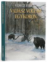 Videcz Ferenc: Vadász voltam egykoron. [Bp., 1999.], Nimród Alapítvány. Kiadói kartonált papírkötés. Számozott (23./300) példány.