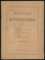 Nagy Sándor gyorsírása. Népszerű gyorsírás tankönyve. Bp., 1894. Kiadói papírkötés