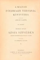 [Hedin, Sven (1865-1952)] Sven Hedin: Ázsia szívében I-II. kötet. Tízezer kilométernyi úttalan utazá...