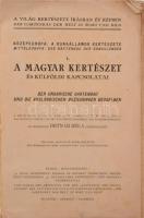 Betnár Béla (főszerk.): A magyar kertészet és külföldi kapcsolatai. Bp. - Drezda - Aalsmeer, 1927, &...