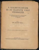 Dr. Hankó Béla: A halbetegségek és az ellenük való védekezés. Bp.,1923, Studium. Kiadói papírkötés, ...
