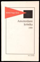 Kibédi Varga Áron: Amszterdami krónika 1999. Pozsony, 2000, Kalligram. Első kiadás. Kiadói kartonált papírkötés. A szerző által DEDIKÁLT példány.