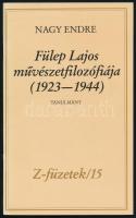 Nagy Endre: Fülep Lajos művészetfilozófiája (1923-1944). Tanulmány. Z-füzetek/15. Bp., 1991, szerzői magánkiadás, 37+(3) p. Kiadói tűzött papírkötés. Megjelent 500 példányban. Számozott (229./500) példány.