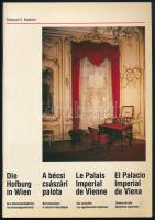 Richard H. Kastner: A bécsi császári palota. Die Hofburg in Wien. Bécs, 1989, Bécsi várkapitányság (Burghauptmannschaft in Wien), 55 p. Gazdag színes képanyaggal illusztrálva, a végén kihajtható alaprajzzal/térképpel. Négy nyelven (magyar, német, francia, spanyol). Kiadói tűzött papírkötés.