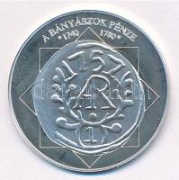 DN "A magyar nemzet pénzérméi - A bányászok pénze 1740-1780" Ag emlékérem tanúsítvánnyal (...