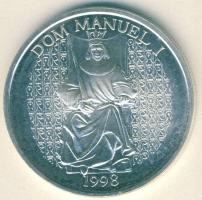 Portugália 1998. 1000Esc Ag "I. Mánuel király, hajók" T:BU