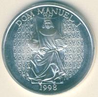 Portugália 1998. 1000Esc Ag "I. Mánuel király, hajók" T:BU