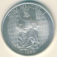 Portugália 1998. 1000Esc Ag "I. Mánuel király, hajók" T:BU