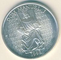 Portugália 1998. 1000Esc Ag "I. Mánuel király, hajók" T:BU