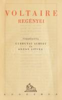 Voltaire regényei. Ford.: Gyergyai Albert, Kende István. Voltaire művei I. Bp., 1945., Anonymus. Kia...
