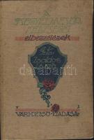Zsoldos László: "A kegyelmes ur feleségei" és egyéb elbeszélések. Vári Dezső kiadásában, Budapest