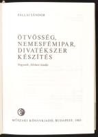 Pallai Sándor: Ötvösség, nemesfémipar, divatékszer készítés. Ipari szakkönyvtár. Bp., 1983, Műszaki ...