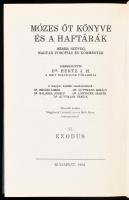 Mózes öt könyve és a Haftárák 5 kötetben. szerk dr. Hertz J. H. Bp., 1984. Kiadói egészvászon kötésb...