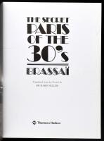 Brassai: The secret of Paris of the 30's. Thames and Hudson. 2001. Kiadói papírkötésben
