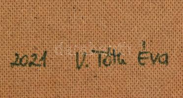 V. Tóth Éva (1964-): Nekem a Balaton... Olaj, farost. Jelzett. Hátoldalán autográf felirattal. Faker...