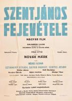 1966 Szentjános fejevétele, magyar film plakátja, szereplők: Béres Ilona, Sztankay István, Dayka Margit, Szirtes Ádám, hajtott, 84x60 cm