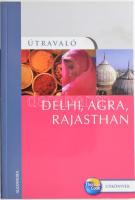 Útravaló: Delhi, Agra, Rajasthan Bp., 2007. Alexandra. Kiadói papírkötésben, újszerű állapotban