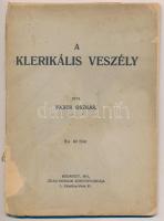 Faber Oszkár: A klerikális veszély. Bp., 1911, Ádám Herman, 56 p. Kiadói papírkötés, sérült, hiányos borítóval, helyenként kis lapszéli szakadással, intézményi bélyegzőkkel.