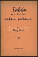 Rédey Rezső: Tabán és a 900 éves tabáni plébánia. Bp., 1939., [Balázs-ny.], 32 p. Egészoldalas képtáblákkal. Átkötött félvászon-kötés, bekötött papírborítókkal, 3 és fél sort kihúztak.