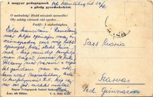 Petőfi: A szabadsághoz. A magyar pedagógusok a görög gyermekekért. Kiadja a Magyar Pedagógusok Szaba...