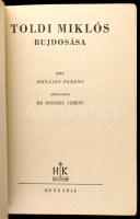 Donászy Ferenc: Toldi Miklós bujdosása. Átdolgozta Dr. Donászy Ferenc. Bp., 1946., Hungária. A borít...