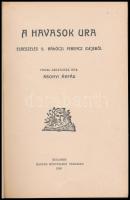 Abonyi Árpád: A havasok ura. Elbeszélések II. Rákóczi Ferenc idejéből. Bp., 1906., Athenaeum. Kiadói...