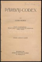 Clair Vilmos: Párbaj-codex. Bp., 1923, Singer és Wolfner. 10. kiadás. Átkötött kopott félvászon-köté...