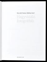 Horváth Tamás - Müllner Jenő: Hegyvidéki fotográfiák. Bp., 1999, Hegyvidék Szerkesztősége. Második k...
