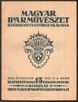 1927 Magyar Iparművészet XXX. évf. 5-6. sz. Szerk.: Györgyi Kálmán. Kiadja az Orsz. Magy. Iparművészeti Társulat. Bp., 1927, Székesfőváros Házinyomdája. Fekete-fehér és színes fotókkal illusztrálva. Kiadói papírkötés, a borítón kis sérüléssel, egyébként jó állapotban.