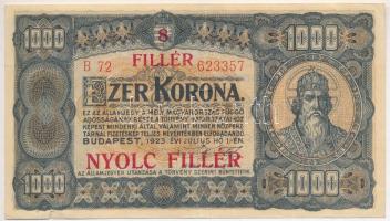 1923. 1000K B72 623357, 8 FILLÉR - NYOLC FILLÉR felülbélyegzéssel, nyomdahely jelölés nélkül T:III kis szakadás Adamo K37B