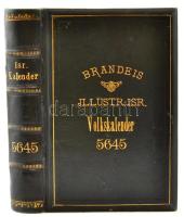 Brandeis Illustrirter izr. Volkskalender für das Jahr der Welt 5645. [Brandeis illusztrált izraelita népnaptára a világ 5645. esztendejéreg.] Herausgegeben und redigirt von Jakob B. Brandeis. Vierter Jahrgang. Prag, 1884, Jakob B. Brandeis, 1 t. +132+102+2+31+9 p.+1 (kihajtható tábla) t. Benne a Tiszaeszlári perről szóló írással (Brandeis: Die hervorragendsten Organde Der Rechtspflege im Tisza-Eszlarer-Processe.), valamint hozzátartozó képtáblával, rajta a résztvevők arcképeivel, közte Eötvös Károly. Német és héber nyelven. Kiadói aranyozott egészbőr-kötés, aranyozott lapélekkel, egészen kis kopásnyomokkal, jó állapotban.