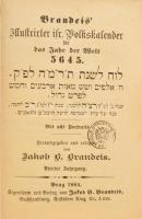 Brandeis Illustrirter izr. Volkskalender für das Jahr der Welt 5645. [Brandeis illusztrált izraelita...
