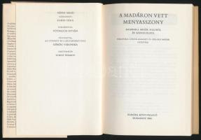 A madáron vett menyasszony. Bambara mesék Maliból és Szenegálból. Veronika Görög-Karády és Gérard Me...
